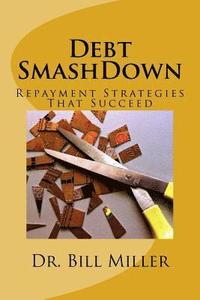 bokomslag Debt Smashdown: Repayment Strategies That Succeed