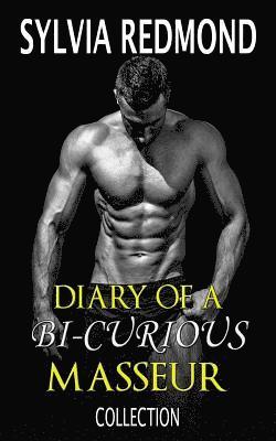 bokomslag The Diary of a Bi-curious Masseur Collection