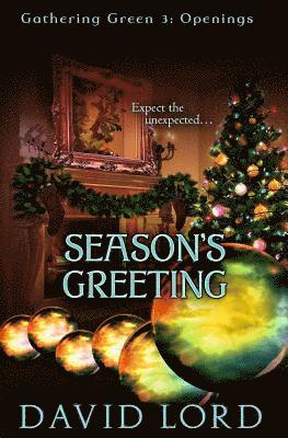 bokomslag Season's Greeting: Gathering Green 3 (Openings)