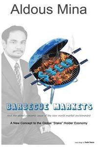 bokomslag Barbecue Markets: And the Secret Economic Sauce of the New World Market