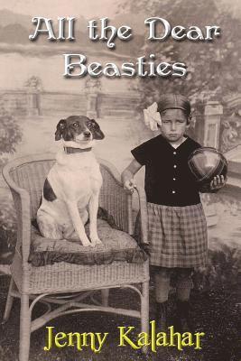 All the Dear Beasties 1