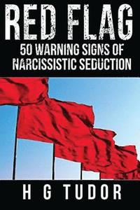 bokomslag Red Flag: 50 Warning Signs of Narcissistic Seduction