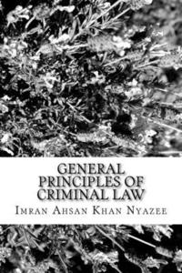 bokomslag General Principles of Criminal Law: Islamic and Western