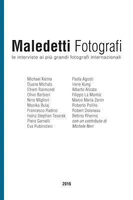 bokomslag Maledetti Fotografi: Tutte Le Interviste del 2016