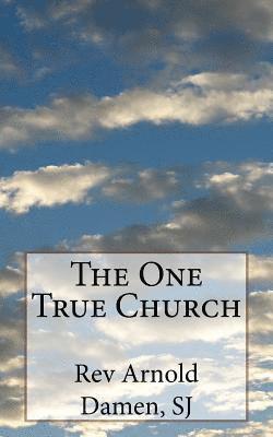 The One True Church 1