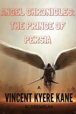 bokomslag Angel Chronicles: The Prince of Persia