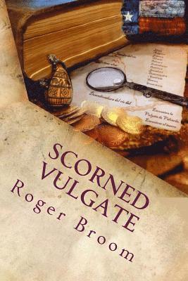 bokomslag Scorned Vulgate: A modern Texas mystery novel