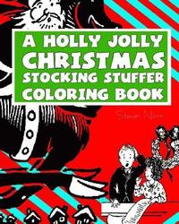 bokomslag A Holly Jolly Christmas Stocking Stuffer Coloring Book