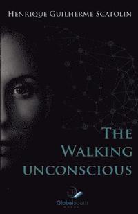 bokomslag The Walking Unconscious