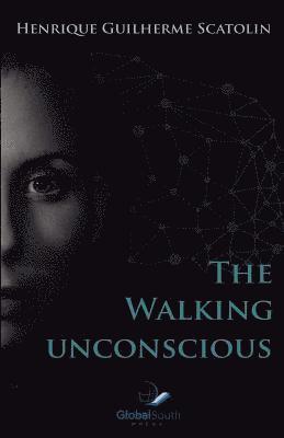 The Walking Unconscious
