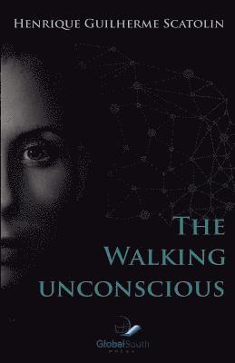 The Walking Unconscious 1