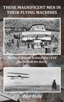 bokomslag Those Magnificent Men in their Flying Machines: Early aviation pioneers and the drama behind the 1910 London to Manchester Air Race