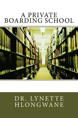 Lynette Hlongwane - Langa's Private Boarding School, Häftad