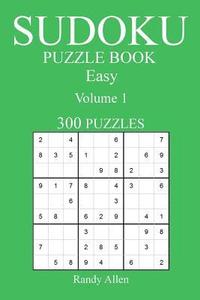 bokomslag Easy 300 Sudoku Puzzle Book: Volume 1