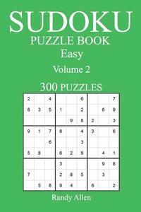 bokomslag Easy 300 Sudoku Puzzle Book: Volume 2