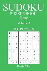 bokomslag Easy 300 Sudoku Puzzle Book: Volume 3