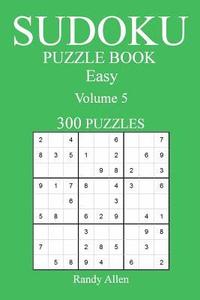 bokomslag Easy 300 Sudoku Puzzle Book: Volume 5