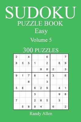 Randy Allen - Easy 300 Sudoku Puzzle Book: Volume 5, Häftad