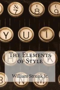 bokomslag The Elements of Style William Strunk Jr.