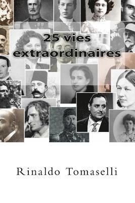 25 vies extraordinaires 1