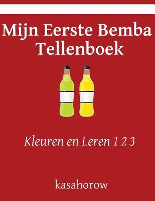 Mijn Eerste Bemba Tellenboek: Kleuren en Leren 1 2 3 1