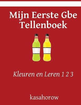 bokomslag Mijn Eerste Gbe Tellenboek: Kleuren en Leren 1 2 3