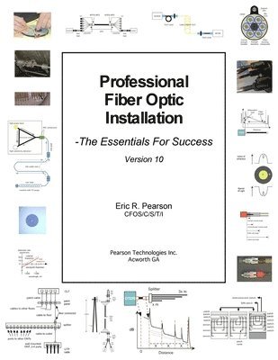 bokomslag Professional Fiber Optic Installation, v.10: The Essentials For Success