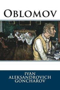 bokomslag Oblomov Ivan Aleksandrovich Goncharov