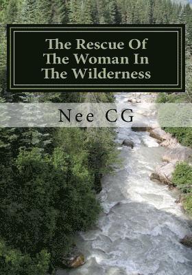 bokomslag Rescue Of The Woman In The Wilderness: The Sudden Awakening Of The By Word African Americans