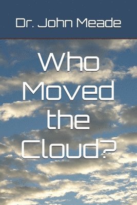 Who Moved the Cloud?: Live beyond the Pale... 1