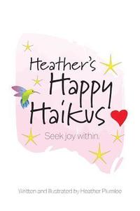 bokomslag Heather's Happy Haikus