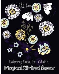 bokomslag Magical All-Fired Swear: Coloring Book for Adults