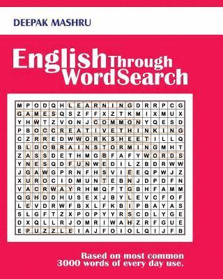 English Through Word Search: Based on most common 3000 words of every day use. 1
