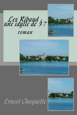 bokomslag Les Ribaud: une idylle de 37: roman