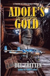 bokomslag ADOLF's Gold: A Falkenrath Adventure