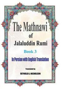 bokomslag The Mathnawi of Jalaluddin Rumi