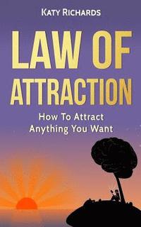 bokomslag Law of Attraction: How to Attract Anything You Want