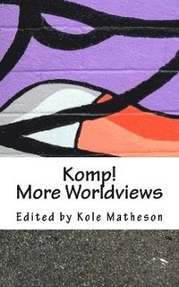 bokomslag Komp! More Worldviews