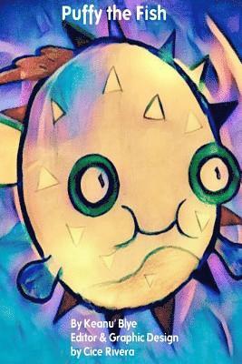 Cice Rivera, Keanu' Blye - Puffy the Fish, Häftad