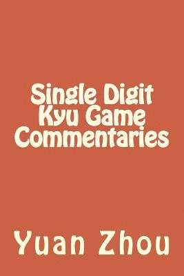 bokomslag Single Digit Kyu Game Commentaries