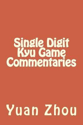 Single Digit Kyu Game Commentaries