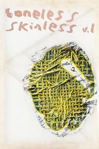 bokomslag Boneless Skinless: an organ of the arts