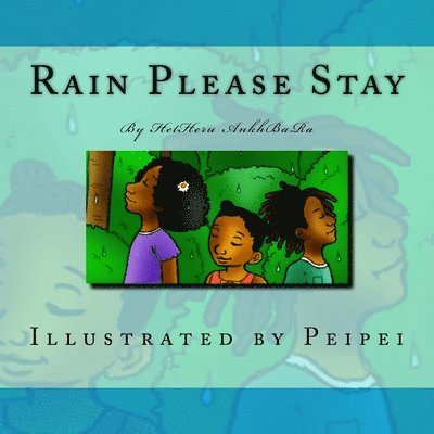 Hetheru Ankhbara, Rawl Henry - Rain Please Stay, Häftad