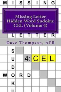 bokomslag Missing Letter Hidden Word Sudoku: CEL (Volume 4): Mingling Words with Sudoku