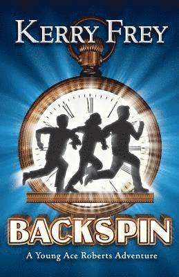 Backspin: A Young Ace Roberts Adventure