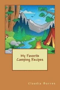 bokomslag My Favorite Camping Recipes