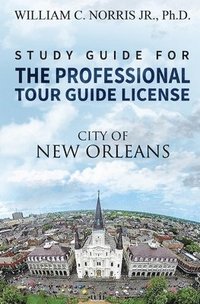 bokomslag Study Guide for the Professional Tour Guide License