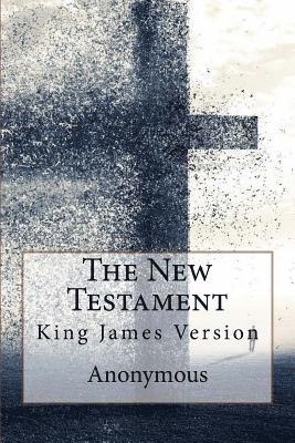 The New Testament, King James Version Anonymous 1