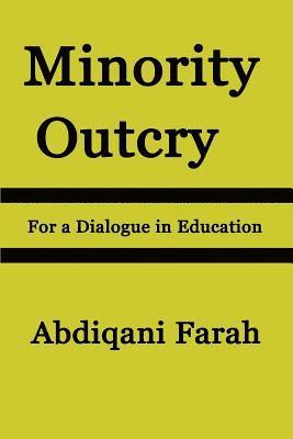 bokomslag Minority Outcry: For a Dialogue in Education