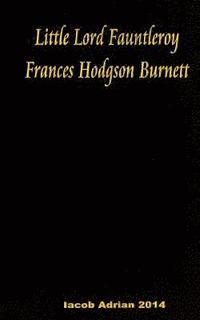 bokomslag Little Lord Fauntleroy Frances Hodgson Burnett